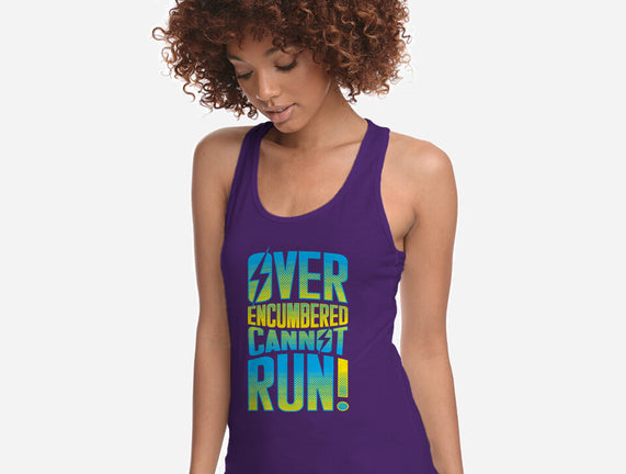 Overencumbered Cannot Run