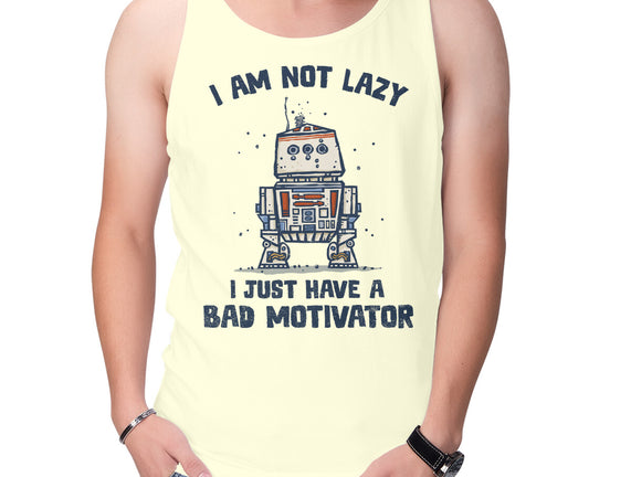 I Have A Bad Motivator