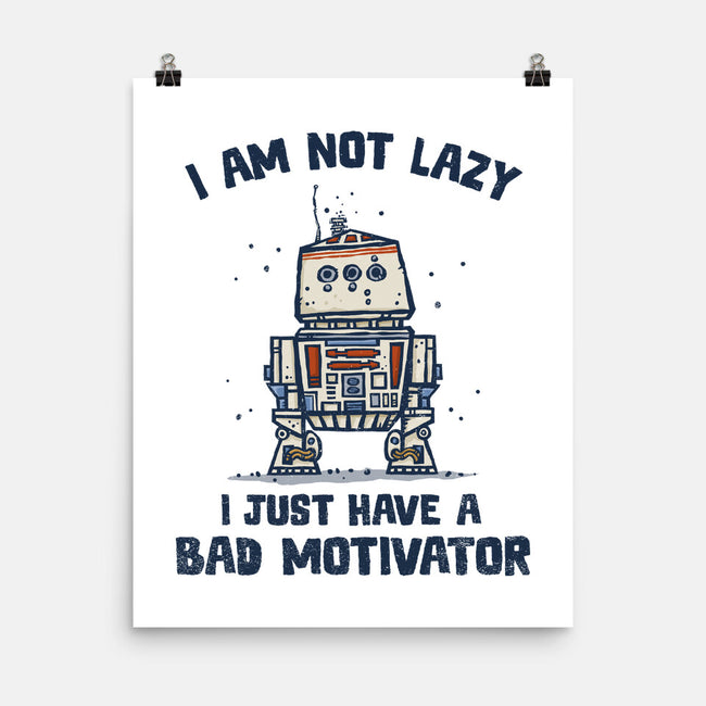 I Have A Bad Motivator-None-Matte-Poster-kg07