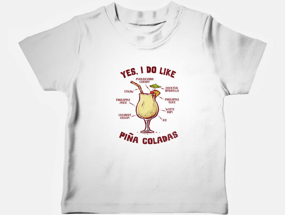 Yes I Do Like Pina Coladas