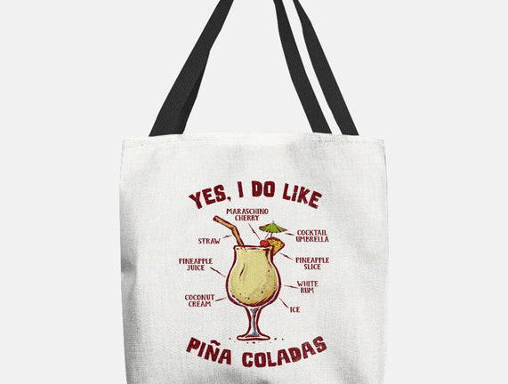 Yes I Do Like Pina Coladas