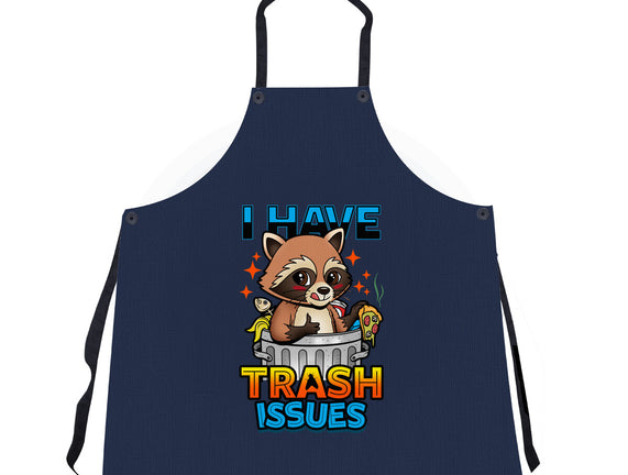 I Have Trash Issues