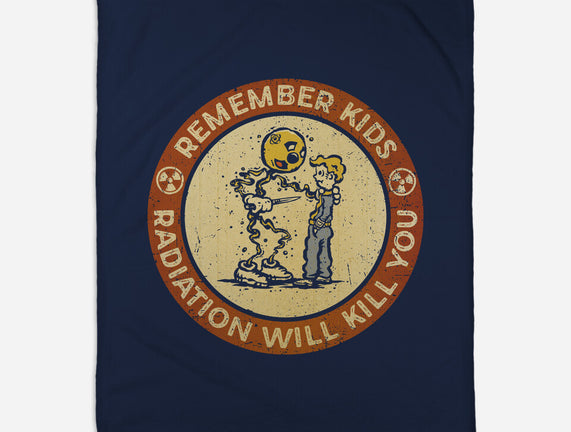 Radiation Will Kill You