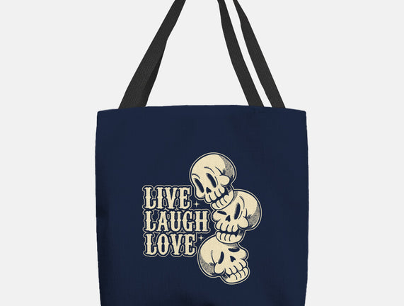 Live Laugh Love Skeleton
