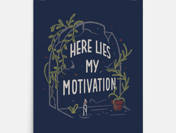 Here Lies My Motivation