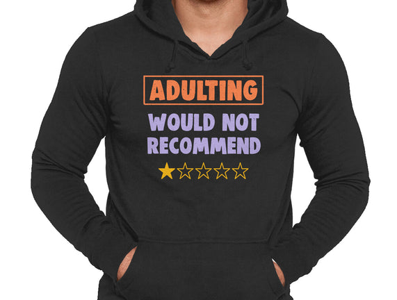 Adulting Would Not Recommend