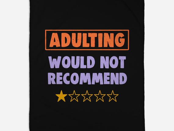 Adulting Would Not Recommend