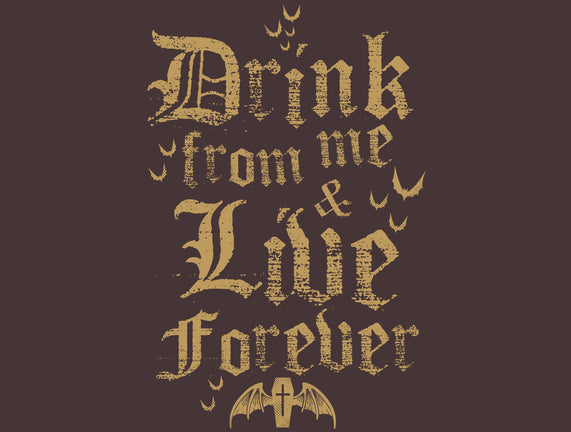 Drink From Me