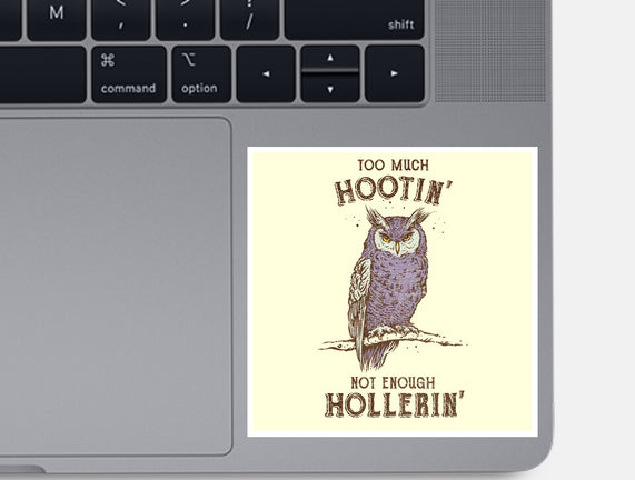 Too Much Hootin