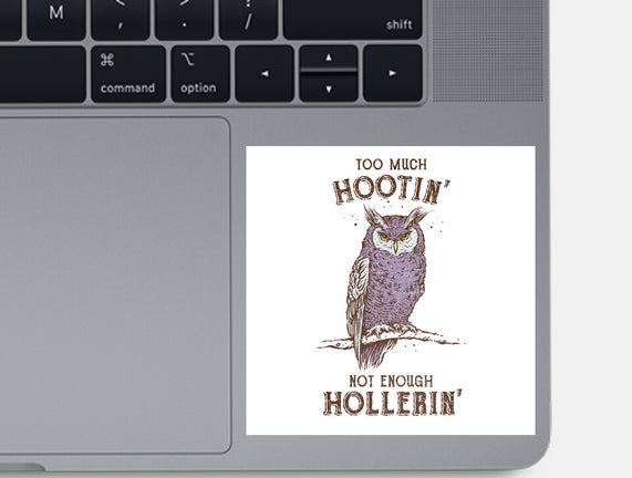 Too Much Hootin