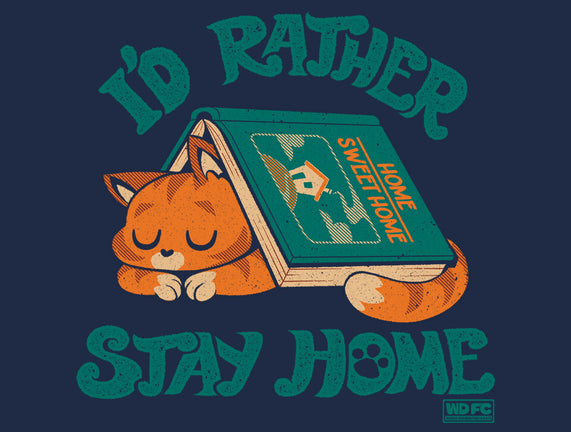 Rather Stay Home