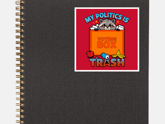 My Politics Is Trash