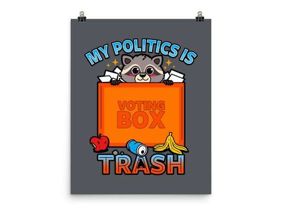 My Politics Is Trash