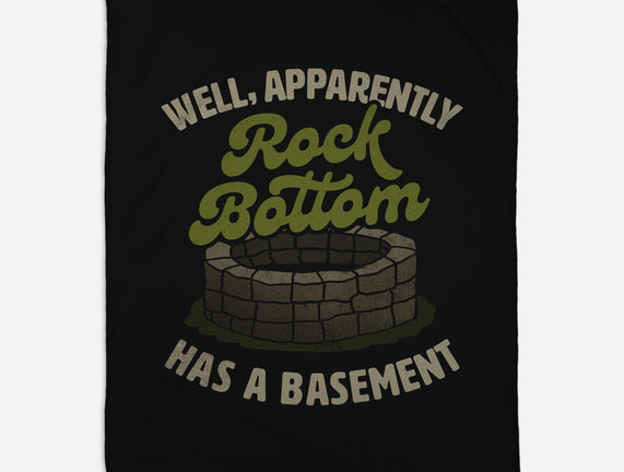 Rock Bottom Has A Basement