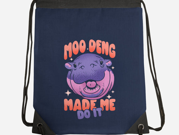 Moo Deng Made Me Do It