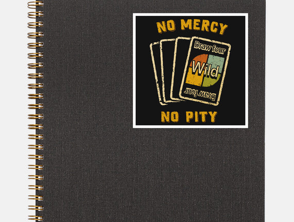 No Mercy No Pity