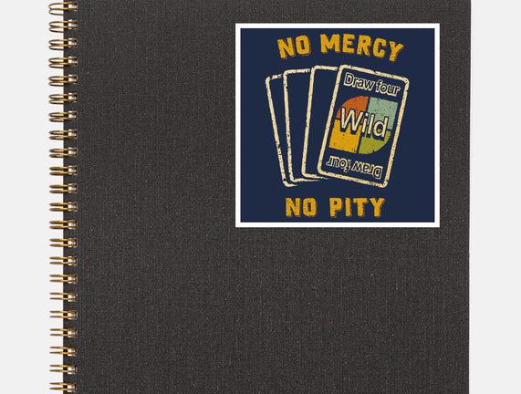 No Mercy No Pity