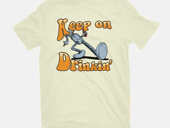 Keep On Drinkin