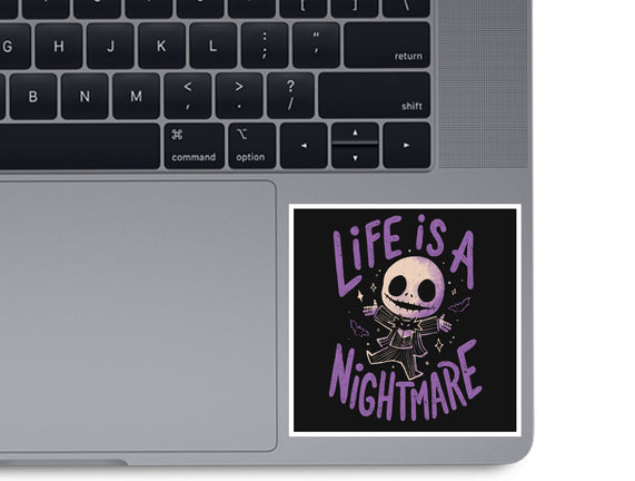 Life Is A Nightmare