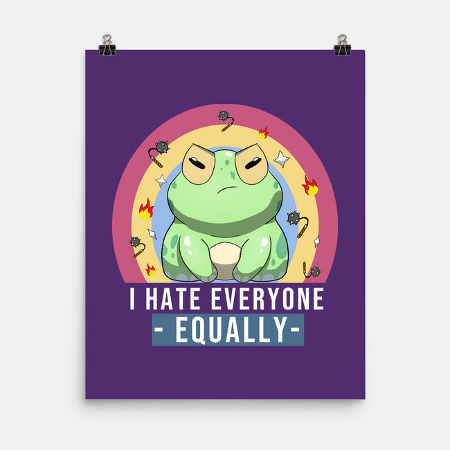 I Hate Everyone Equally-None-Matte-Poster-MaxoArt