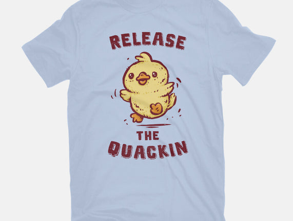 Release The Quackin