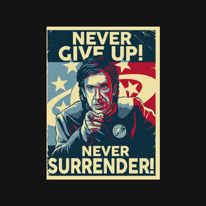 Never Give Up Never Give Up