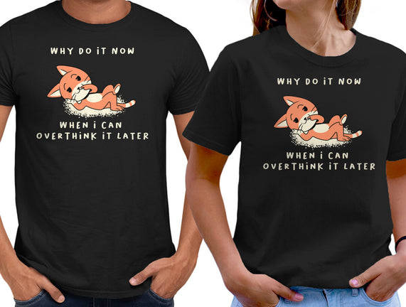 Why Do It Now