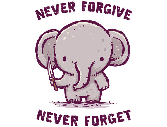 Elephants Never Forgive