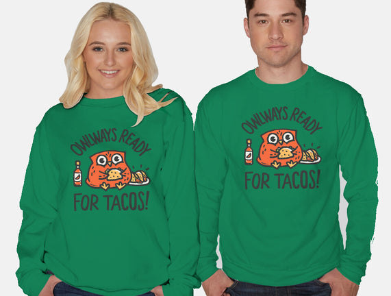Owlways Ready For Tacos
