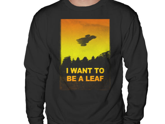 I Want To Be A Leaf