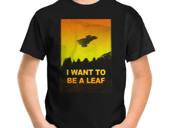 I Want To Be A Leaf