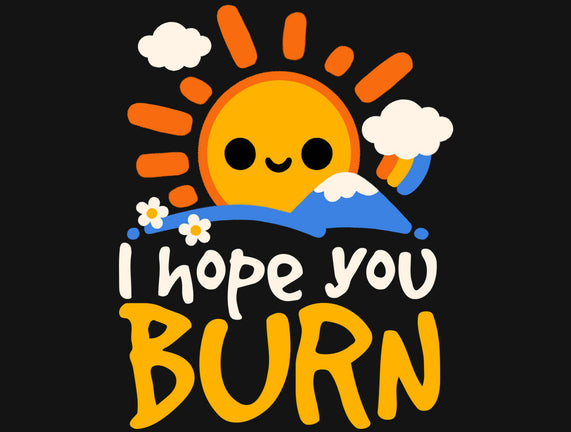 I Hope You Burn