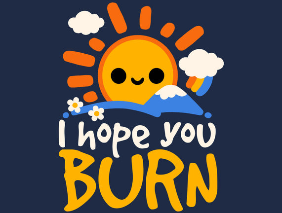 I Hope You Burn