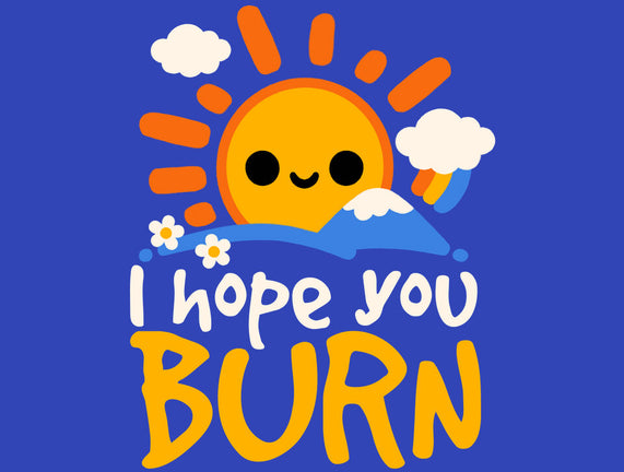 I Hope You Burn