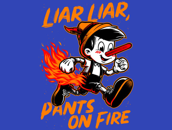 Liar Pants On Fire