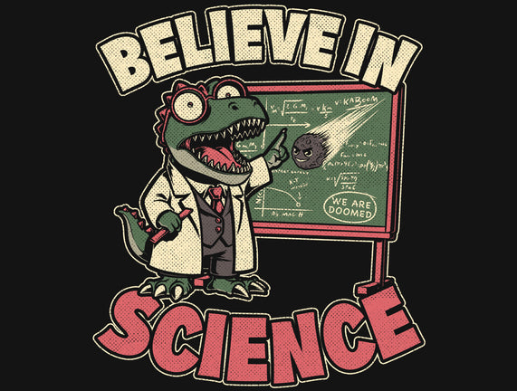 Dino Believe In Science