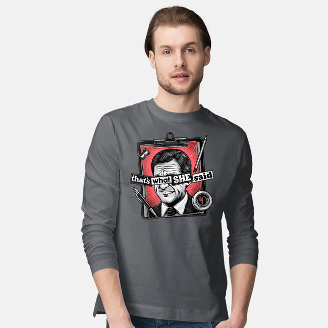 That's What She Said-Mens-Long Sleeved-Tee-glitchygorilla