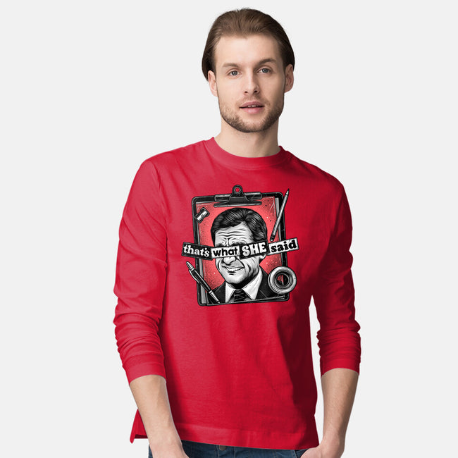 That's What She Said-Mens-Long Sleeved-Tee-glitchygorilla