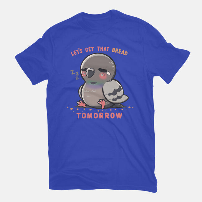 Get That Bread Tomorrow-Womens-Fitted-Tee-TechraNova