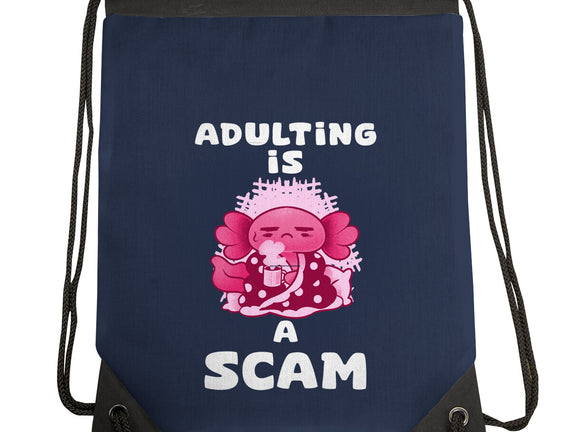 Adulting Is A Scam