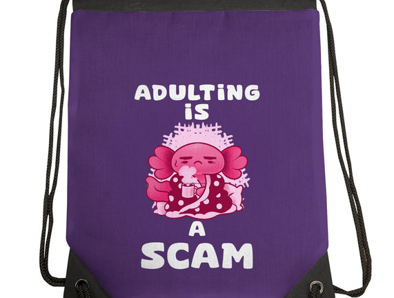 Adulting Is A Scam