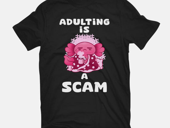 Adulting Is A Scam