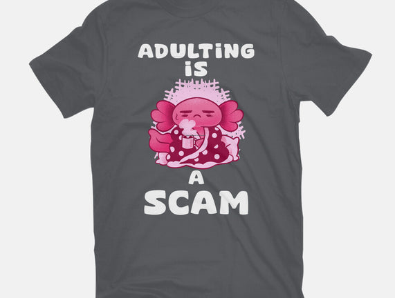 Adulting Is A Scam