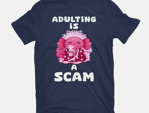 Adulting Is A Scam