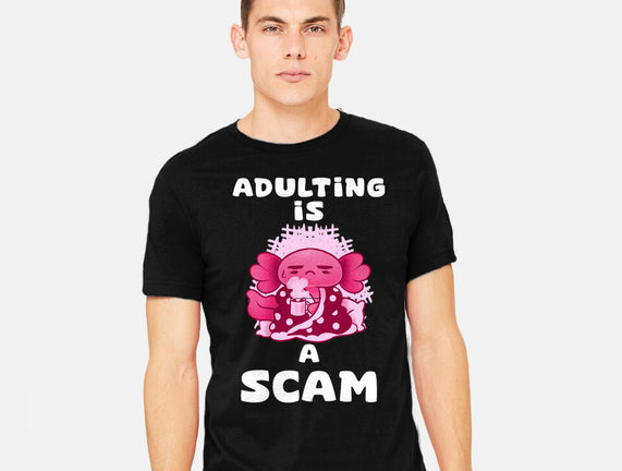 Adulting Is A Scam