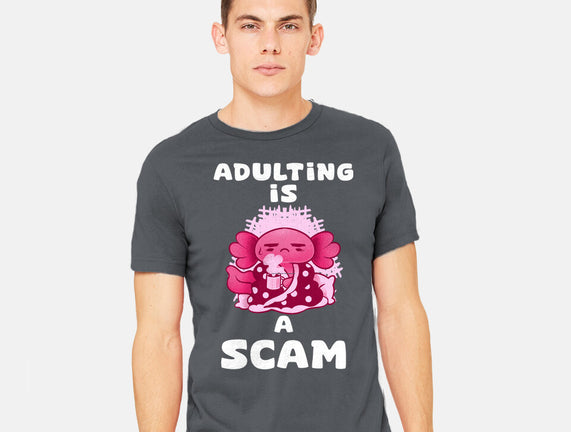 Adulting Is A Scam