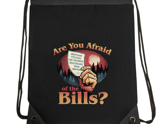 Are You Afraid Of The Bills