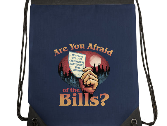 Are You Afraid Of The Bills