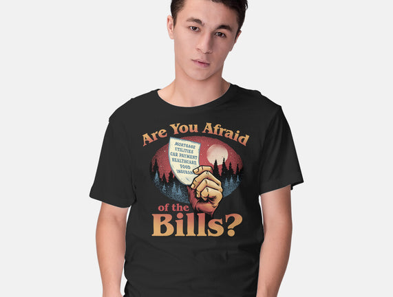 Are You Afraid Of The Bills