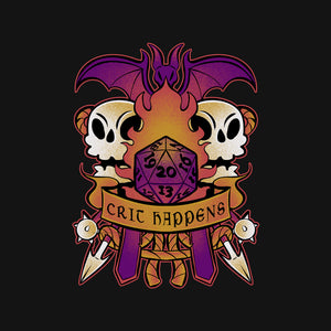 Crit Happens Sometimes Crit Happens Sometimes